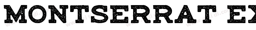 Montserrat ExtralBol字体转换
